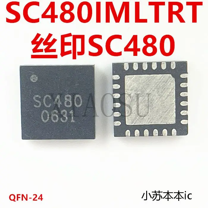 10 шт./ЛОТ SC480 SC480IMLTRT QFN24