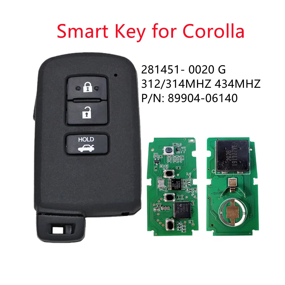 281451- 0020 Г Смарт-ключ 8A чип для Toyota Corolla Camry Интеллектуальный ключ 312/314 МГЦ 434 МГЦ FCCID: HYQ14FBA, P/N: 89904-06140