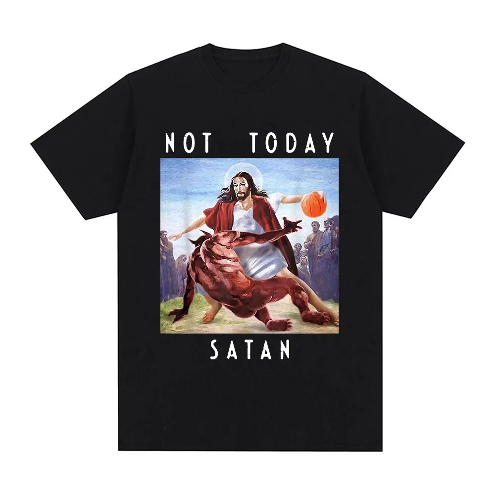 Не сегодня Сатана Иисус Против сатаны В футболке Harajuku Повседневная футболка Мужская Женская Мода Хлопковые футболки Оверсайз Уличная одежда